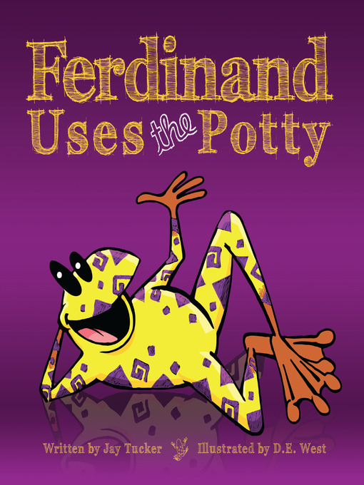 Title details for Ferdinand Uses the Potty by Jason Tucker - Available